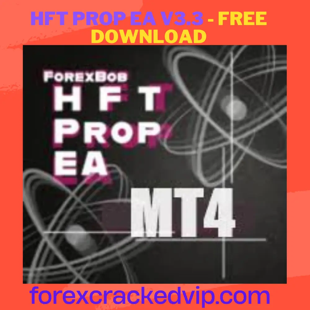 HFT Prop EA v3.3 Free download