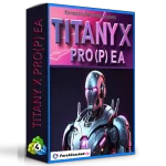Titany X Pro(P) EA MT4