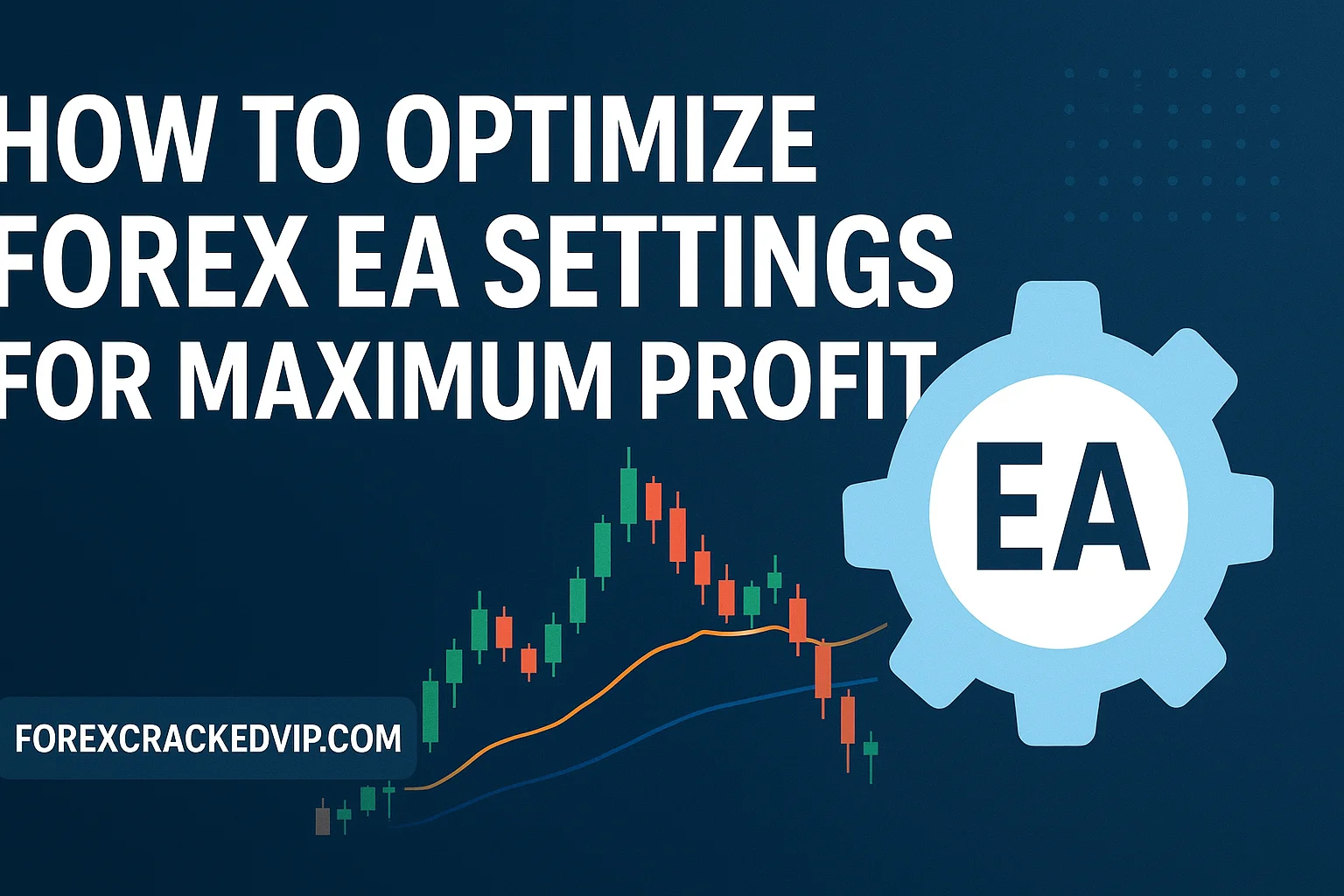 How to Optimize Forex EA