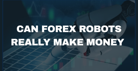 Can forex robots really make money